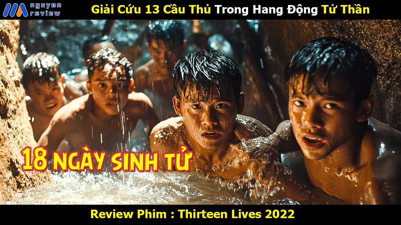 [Review Phim] Giải Cứu 13 Cầu Thủ Trong Hang Động Tử Thần