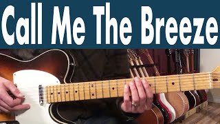 How To Play Call Me The Breeze On Guitar | J J  Cale Guitar Lesson + Tutorial