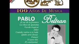 Pablo Beltrán Ruíz y su Orquesta: At Last / Al Fín