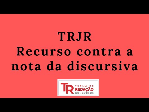 TJRJ - Recurso contra a nota da discursiva