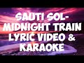 SAUTI SOL-MIDNIGHT TRAIN(LYRIC VIDEO & KARAOKE)