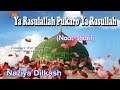 Ya Rasulallah Pukaro Ya Rasullah Eid Miladun Nabi Rabi Ul Awal Naat Sharif New Naziya Dilkash