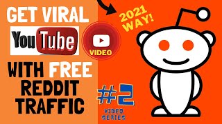 How to Get video VIRAL using FREE REDDIT Traffic (WITH PROOF)