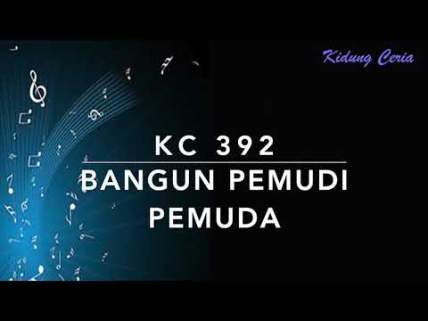 Kidung Ceria KC 392 — Bangun Pemudi Pemuda - dengan Pemandu Lagu
