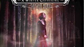 Shauna Burns - A Winter Gathering