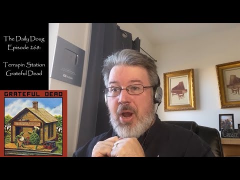 Classical Composer Reacts to Terrapin Station (Grateful Dead) | The Daily Doug (Episode 268)