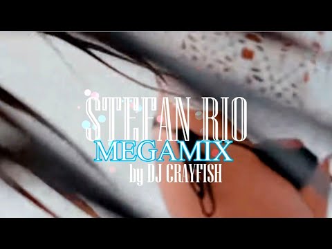 STEFAN RIO - Megamix