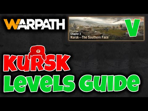 CHAPTER 3 - KURSK (HARDEST MISSIONS) | CAMPAIGN GUIDE [WARPATH]