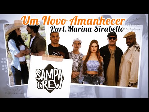 SAMPA CREW part. MARINA SIRABELLO - UM NOVO AMANHECER (Cuando Salga El Sol)