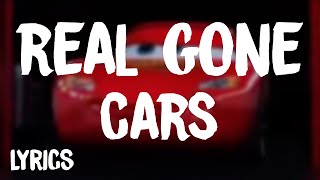 Cars - Real Gone (Lyrics)