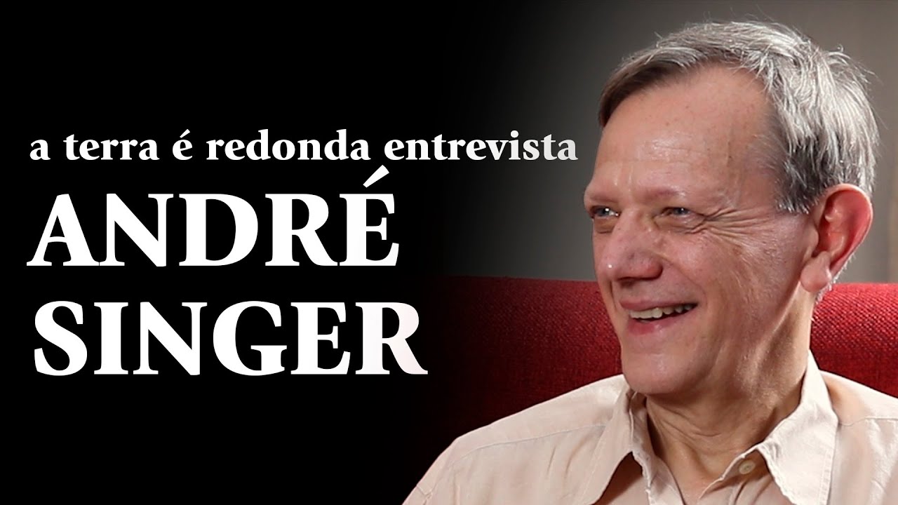 A Terra é Redonda Entrevista - ANDRÉ SINGER
