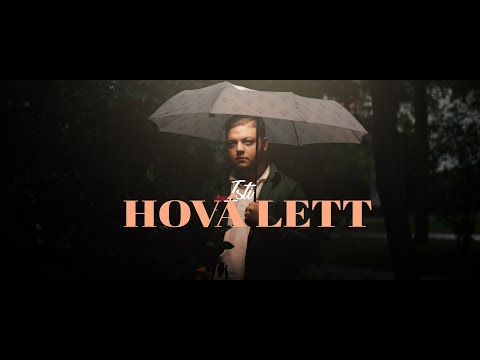 Isti - HOVÁ LETT | Official Music Video 2024