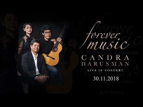 Forever Music Candra Darusman Live In Concert