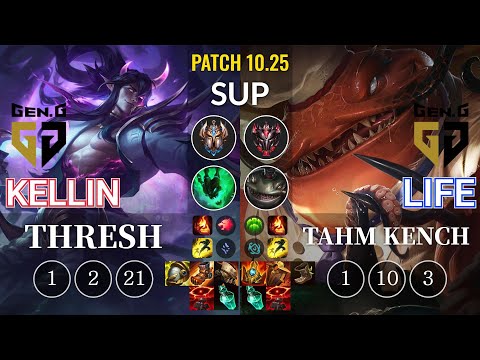 GEN Kellin Thresh vs GEN Life Tahm Kench Sup - KR Patch 10.25