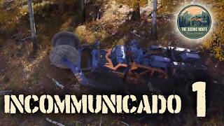 Incommunicado 1 - Cutting through the static