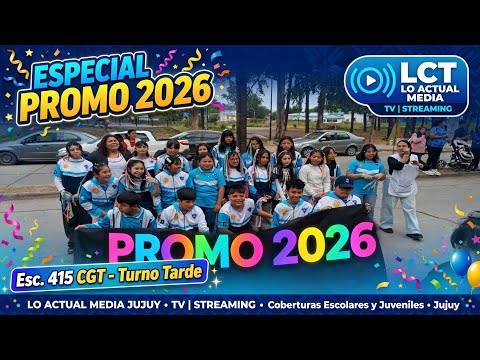 ¡PROMO 2026 PRESENTE! Esc. 415 CGT Turno Tarde