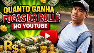 QUANTO GANHA O CANAL FOGAS DO ROLLÊ ? | GANHOS REAIS 2026