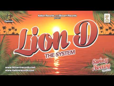 LION D - THE SYSTEM - SWING HEAVY RIDDIM (BIZZARRI/ITATION)