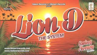 LION D - THE SYSTEM - SWING HEAVY RIDDIM (BIZZARRI/ITATION)