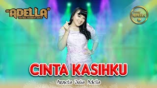 Download lagu CINTA KASIHKU - Arneta Julia Adella - OM ADELLA mp3 Download lagu CINTA KASIHKU - Arneta Julia Adella - OM ADELLA mp3