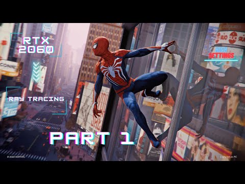 SPIDER-MAN REMASTERED PC Gameplay Walkthrough Part 1 [ NVIDAI RTX 2060 RAY TRACING] - No Commentary