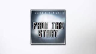 Gaash Ninari - From The Start