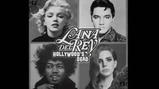 Lana Del Rey - Hollywood&#39;s Dead [HQ audio]