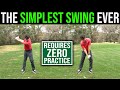 This New Ridiculously Easy Way To Swing Requires Almost No Practice It S UNREAL