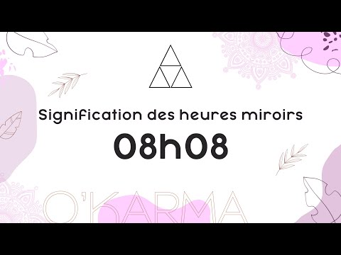 🕛 HEURE MIROIR 08h08 - Interprétation et Signification angélique