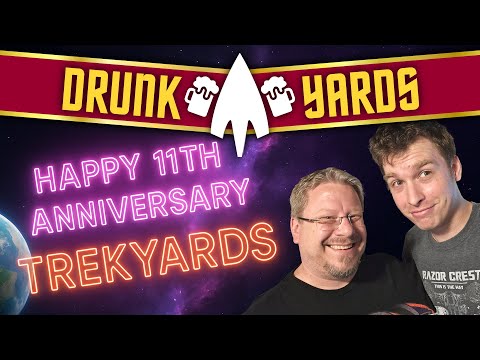 Trekyards 11th Anniversary LIVE Drunkyards Hangout