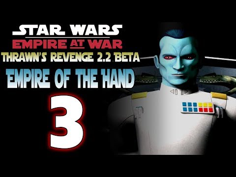 [3] SW: Thrawn's Revenge 2.2 Beta (Empire of the Hand) - Invasion of Coruscant and... Thrawn!?