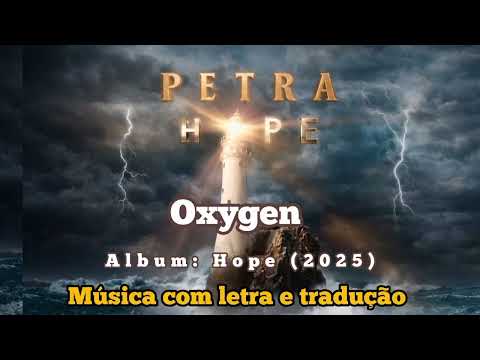 Oxygen - Petra