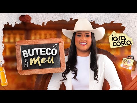 Buteco Meu - Iara Costa