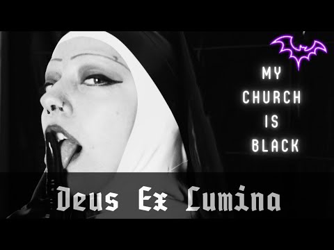 Deus Ex Lumina   My Church Is Black Me And That Man