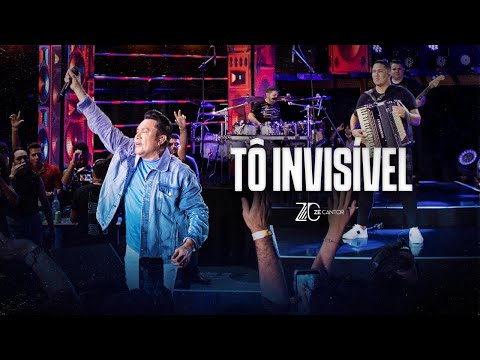 Tô Invisível - Zé Cantor (DVD Forró de A a Zé)