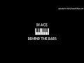 DJ Ace Behind The Bars Slow Jam