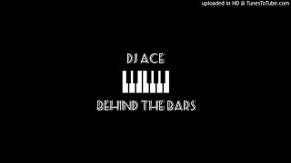 DJ Ace - Behind the bars (Slow Jam)