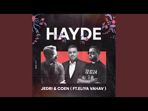 Hayde (Ft. Eliya Vahav)