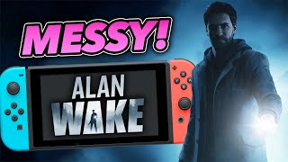 AVOID Alan Wake on Switch; it's a MESS!