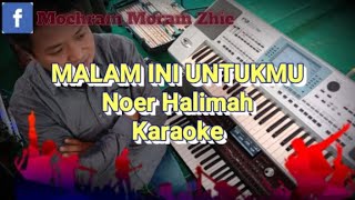 Download lagu Malam ini untukmu noer halimah - karaoke by_mohram mp3 Download lagu Malam ini untukmu noer halimah - karaoke by_mohram mp3