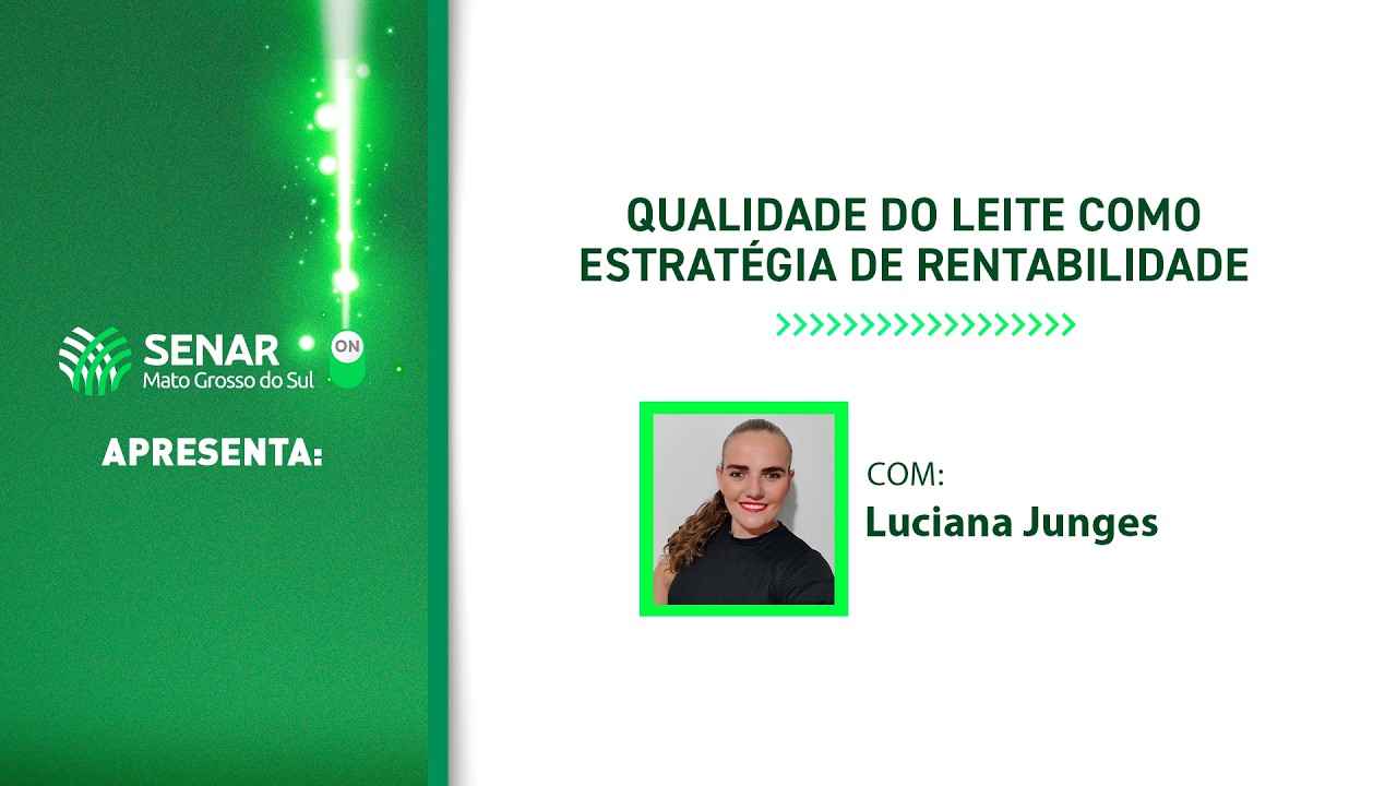 Senar-ON |  “QUALIDADE DO LEITE COMO ESTRATÉGIA DE RENTABILIDADE”