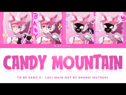 To Be Hero X Candy Mountain Kaon Kokudo