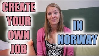 Create your own job as an immigrant in Norway
