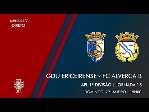 DIRETO | GDU Ericeirense x FC Alverca B