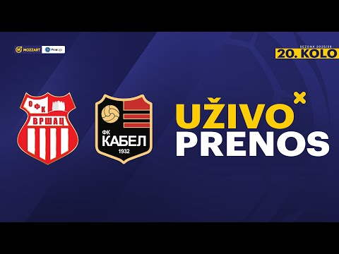 OFK Vršac - Kabel Mozzart Bet Prva liga Srbije 2025/26 20. Kolo