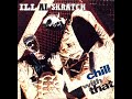 Ill Al Skratch Chill With That LP Version HQ