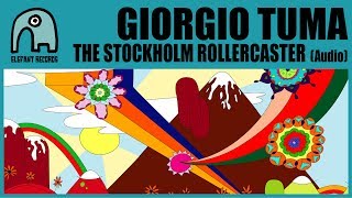 GIORGIO TUMA - The Stockholm Rollercaster [Audio]