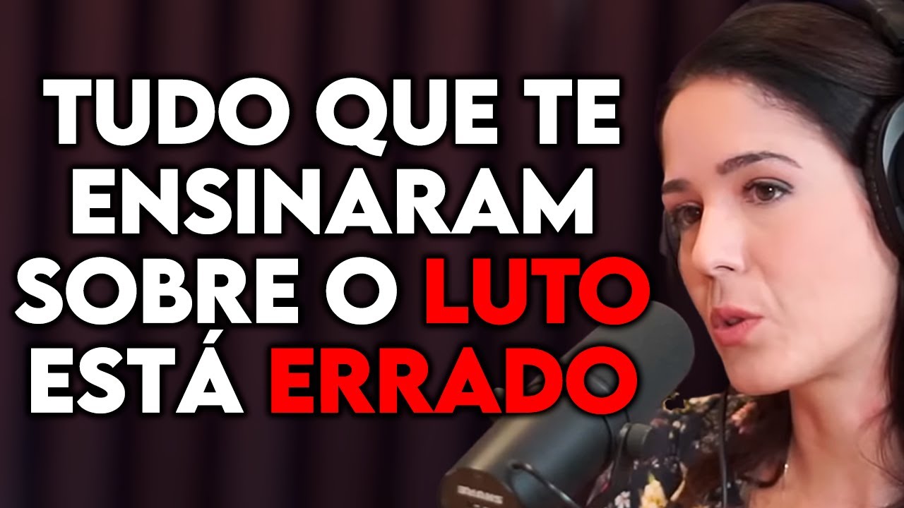 PSICÓLOGA: COMO LIDAR COM O LUTO | Lutz Podcast