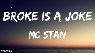 MC STΔN - BROKE IS A JOKE (LYRICS)