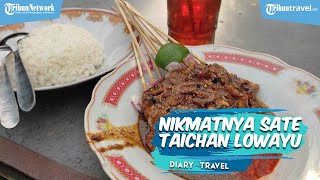 Mencicipi Kelezatan Warung Sate Taichan Lowayu Gresik, Laris Manis Diburu Pelanggan